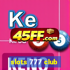 slots 777 club